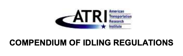 American Transportation Research Institute: Compendium of Idling Regulations